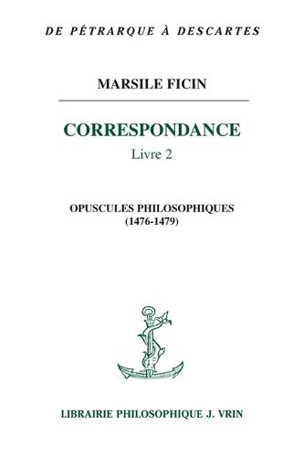 Correspondance: Livre II