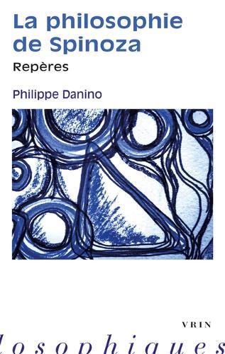 La Philosophie de Spinoza: Reperes