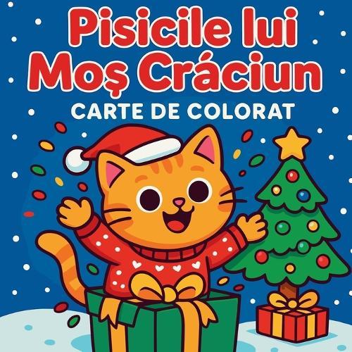 Pisicile lui Moș Crăciun - Carte de colorat