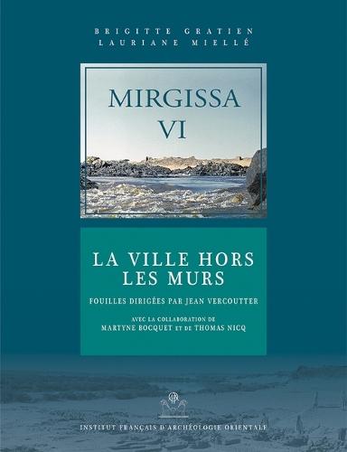 Mirgissa VI: La Ville Hors Les Murs