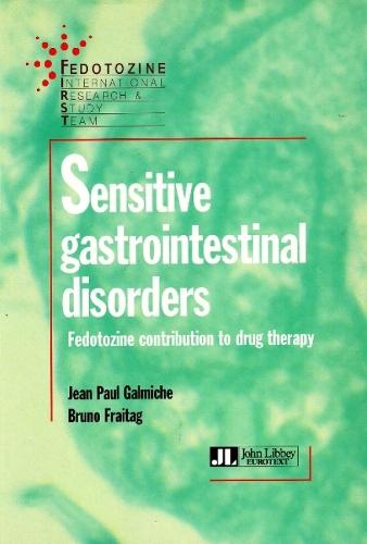 Sensitive Gastrointestinal Disorders: Fedotozine Contribution to Drug Therapy