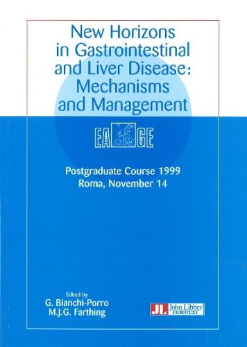 New Horizons in Gastrointestinal & Liver Disease: Mechanisms & Management
