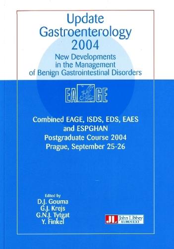 Update Gastroenterology 2004: New Developments in the Management of Benign Gastrointestinal Disorders