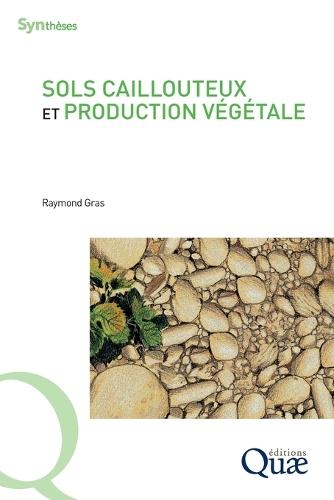Sols caillouteux et production végétale