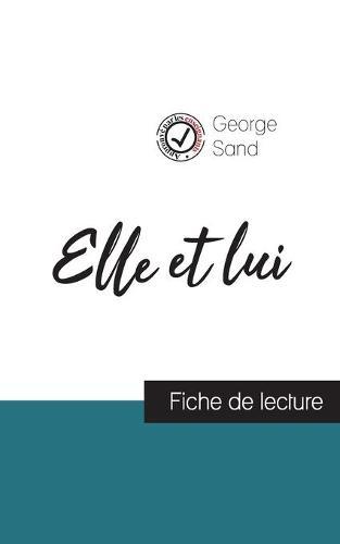 Elle et lui de George Sand (fiche de lecture et analyse complete de l'oeuvre)