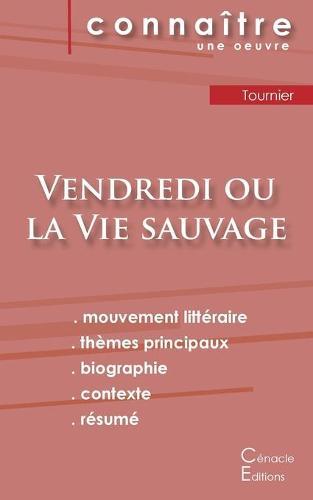 Fiche de lecture Vendredi ou la Vie sauvage de Michel Tournier (analyse littéraire de référence et résumé complet)