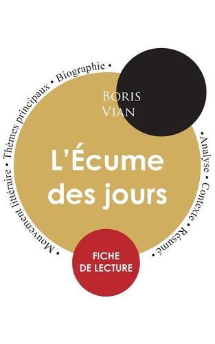Fiche de lecture L'Écume des jours (Étude intégrale)