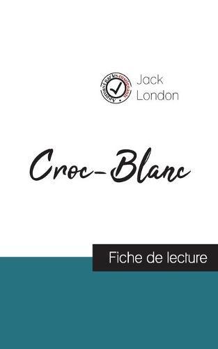 Croc-Blanc de Jack London (fiche de lecture et analyse complète de l'oeuvre)