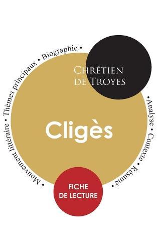 Fiche de lecture Cliges (Etude integrale)