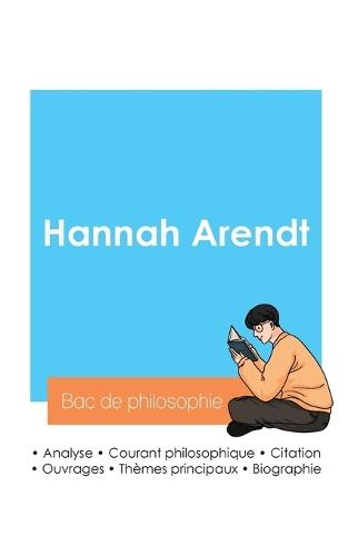 R�ussir son Bac de philosophie 2024: Analyse du philosophe Hannah Arendt