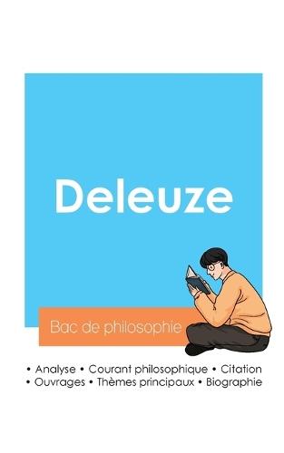 R�ussir son Bac de philosophie 2024: Analyse du philosophe Gilles Deleuze
