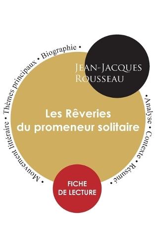 Fiche de lecture Les Rêveries du promeneur solitaire (Étude intégrale)