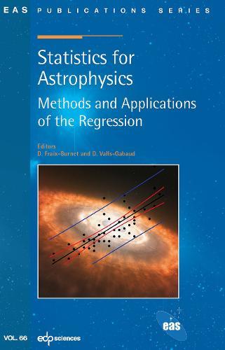 Statistics for Astrophysics: Methods and Applications of the Regression