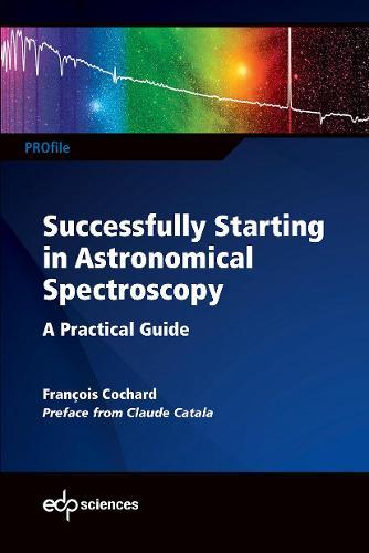 Successfully Starting in Astronomical Spectroscopy: A practical guide