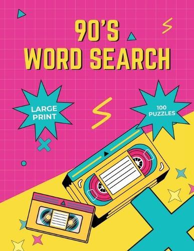 90's Word Search Puzzles for Adults: Word Search Puzzles for Adults and Seniors, Large Print Word Find Books, Pop Culture Word Search Book