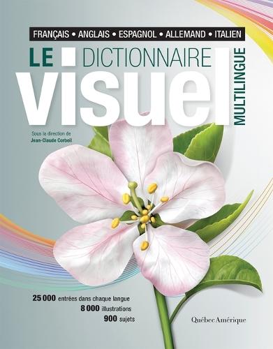 Le Dictionnaire Visuel Multilingue: Français - Anglais - Espagnol - Allemand - Italien