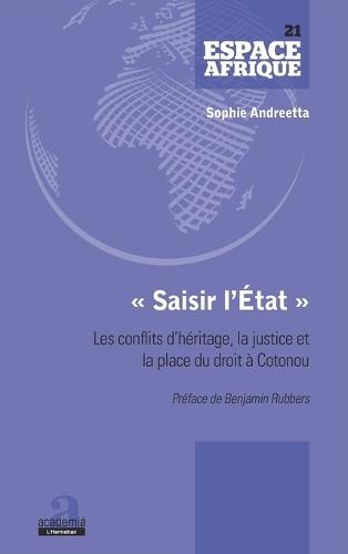""Saisir l'État"": Les conflits d'héritage, la justice et la place du droit à Cotonou