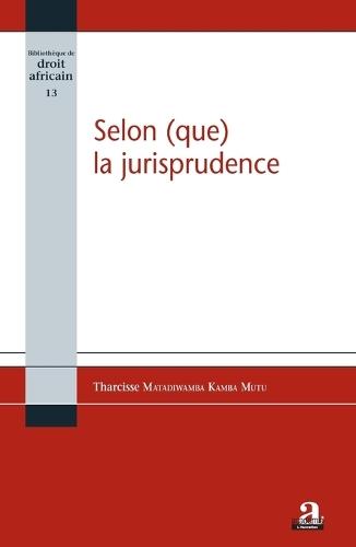 Selon (que) la jurisprudence