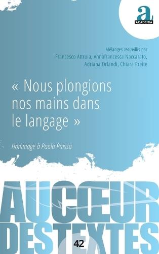 Nous plongions nos mains dans le langage: Hommage à Paola Paissa