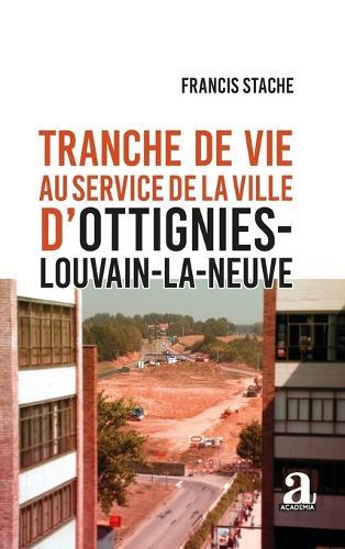 Tranche de vie au service de la ville d'Ottignies-Louvain-la-Neuve