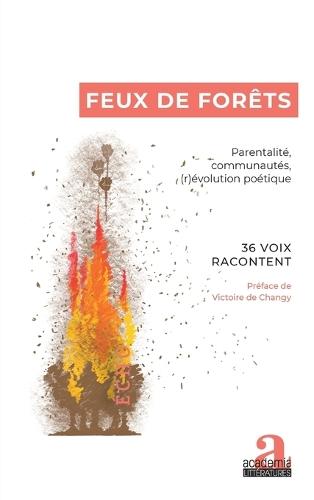 Feux de forêts: Parentalité, communautés, (r)évolution poétique