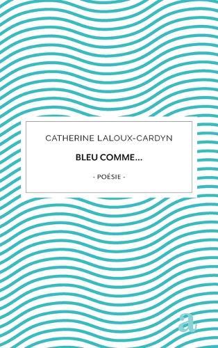 Bleu comme...