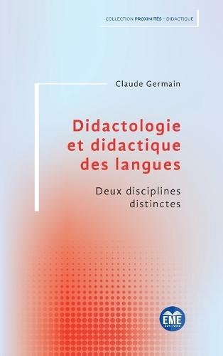 Didactologie et didactique des langues: Deux disciplines distinctes