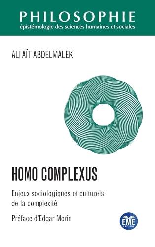 Homo complexus: Enjeux sociologiques et culturels de la complexité