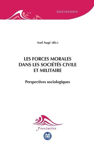 Les forces morales dans les sociétés civile et militaire: Perspectives sociologiques