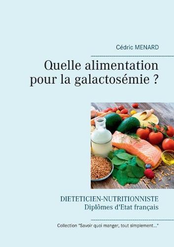 Quelle alimentation pour la galactosémie ?