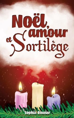 Noël, amour et sortilège