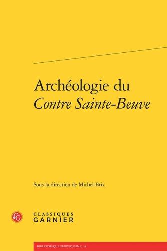 Archeologie Du Contre Sainte-Beuve