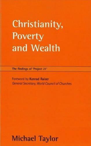 Christianity, Poverty and Wealth: The Findings of ""Project 21""