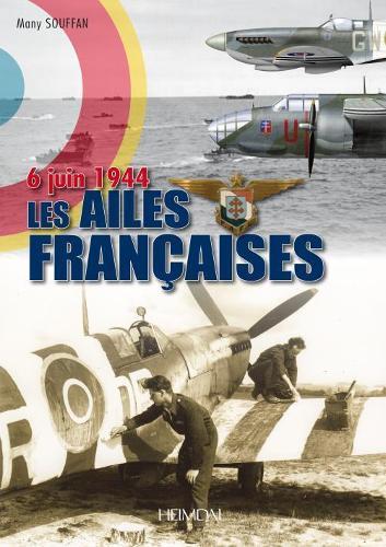 6 Juin 1944, Les Ailes Francaises