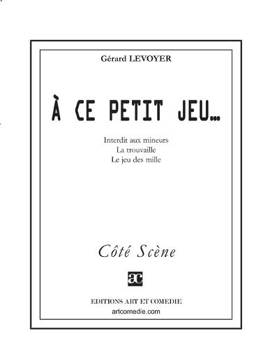 À ce petit jeu...
