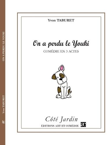 On a perdu le Youki: Comédie en trois actes