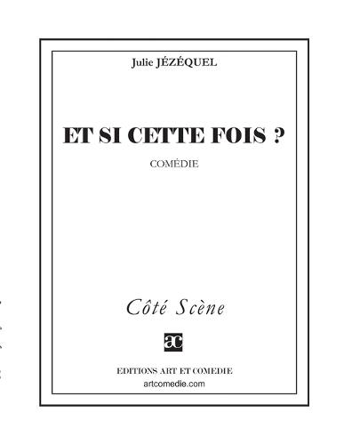 Et si cette fois ?