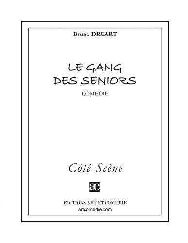 Le gang des seniors