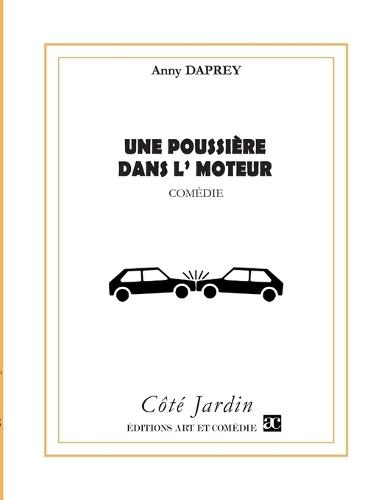 Une poussière dans l'moteur