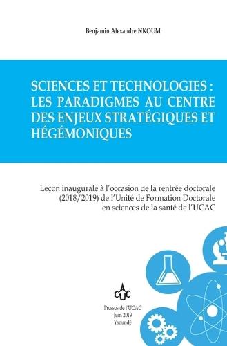 Sciences et technologies: les paradigmes au centre des enjeux stratégiques et hégémoniques