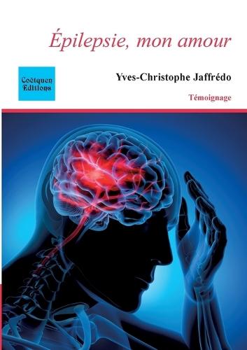 Epilepsie, mon amour