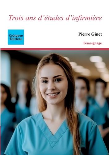 Trois ans d'études d'infirmière