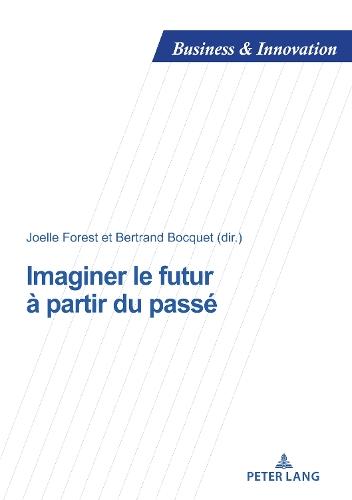 Imaginer Le Futur À Partir Du Passé