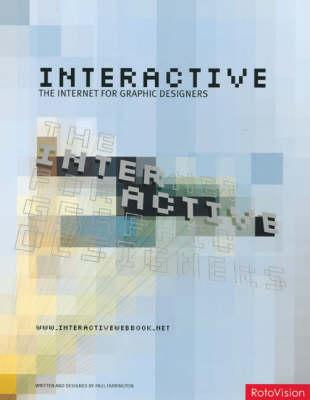 Interactive: The Internet for Graphic Designers