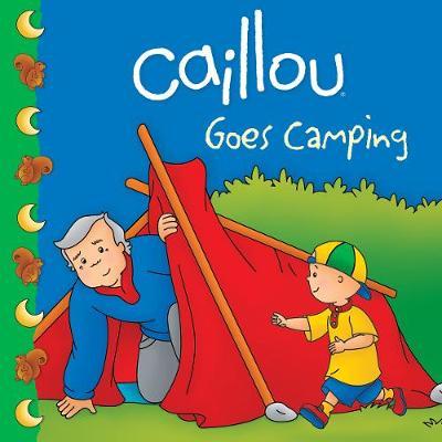 Caillou Goes Camping