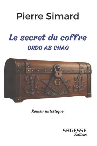 Le secret du coffre: Ordo AB Chao