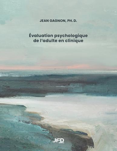 Évaluation psychologique de l'adulte en clinique