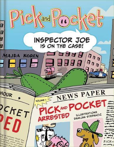 Pick and Pocket: Inspector Joe in on the Case! - A Detective Graphic Novel (Comic Book)