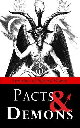 Pacts & Demons: Evocation of Infernal Powers
