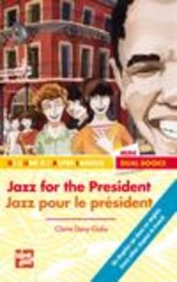 Jazz for the President/Jazz Pour Le President